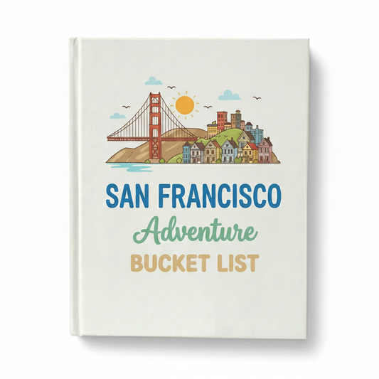 San Francisco Adventure Bucket List